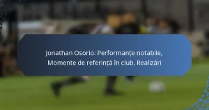 Jonathan Osorio: Performanțe notabile, Momente de referință în club, Realizări